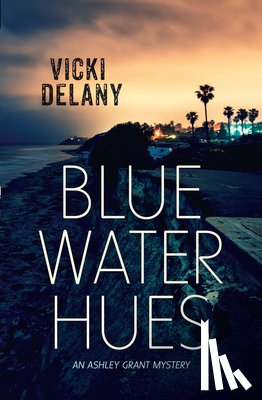 Delany, Vicki - Blue Water Hues