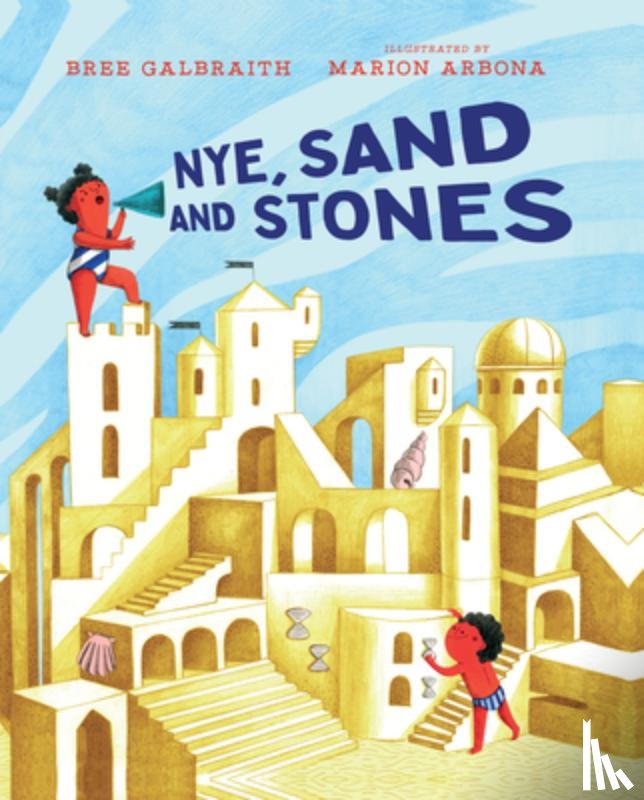 Galbraith, Bree - Nye, Sand and Stones
