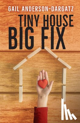 Anderson-Dargatz, Gail - TINY HOUSE BIG FIX