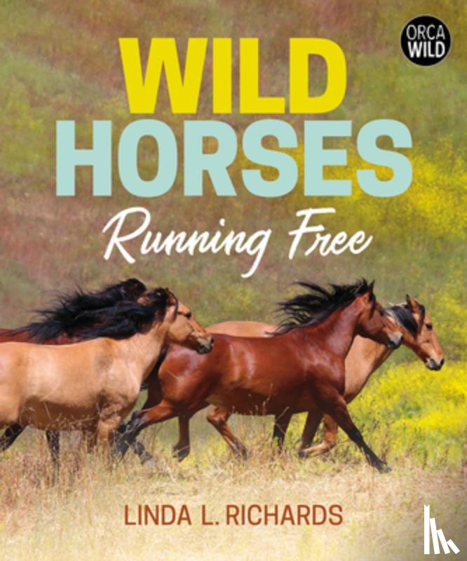 Richards, Linda L. - Wild Horses: Running Free