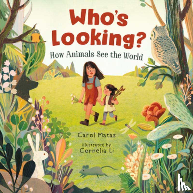 Matas, Carol - Who's Looking?: How Animals See the World