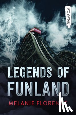 Florence, Melanie - Legends of Funland