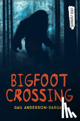 Anderson-Dargatz, Gail - Bigfoot Crossing
