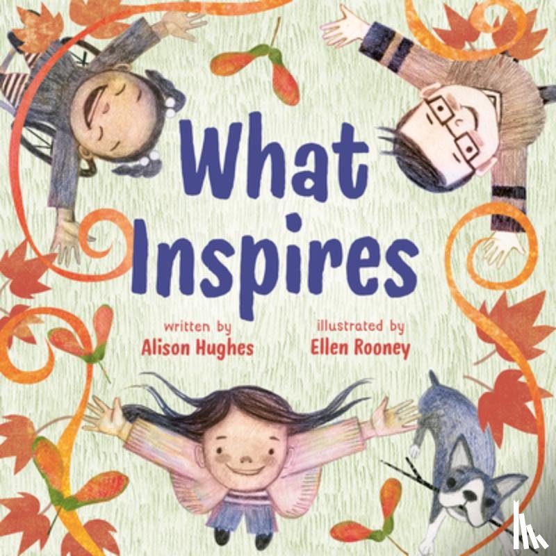 Hughes, Alison - What Inspires