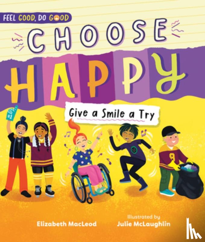 MacLeod, Elizabeth - Choose Happy: Give a Smile a Try