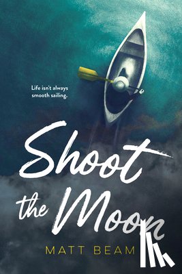Beam, Matt - Shoot the Moon