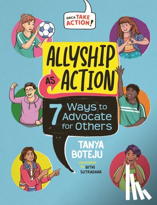 Boteju, Tanya - Allyship as Action: 7 Ways to Advocate for Others