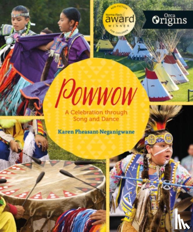Pheasant-Neganigwane, Karen - Powwow: A Celebration Through Song and Dance