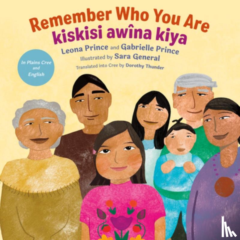 Prince, Leona - Remember Who You Are / Kiskisi Awîna Kiya