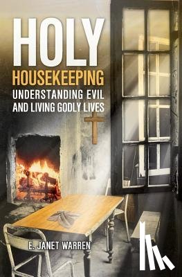 Warren, E Janet - Holy Housekeeping