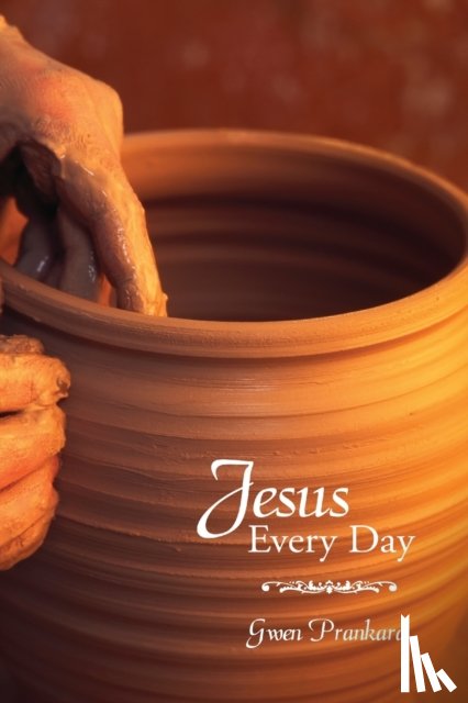 Prankard, Gwen - Jesus Every Day
