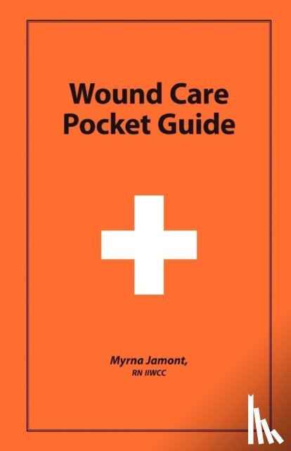 Jamont, Myrna - Wound Care Pocket Guide