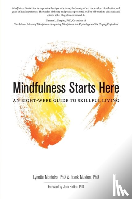 Monteiro, Lynette, Musten, Frank - Mindfulness Starts Here