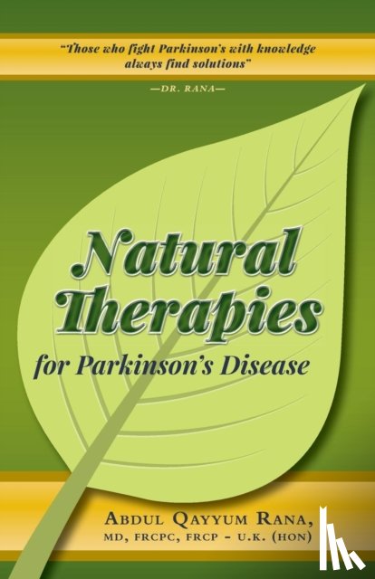 Abdul Qayyum Rana - Natural Therapies for Parkinson's Disease