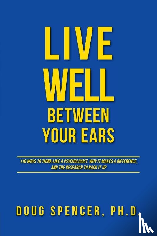 Spencer, Doug - Live Well Between Your Ears
