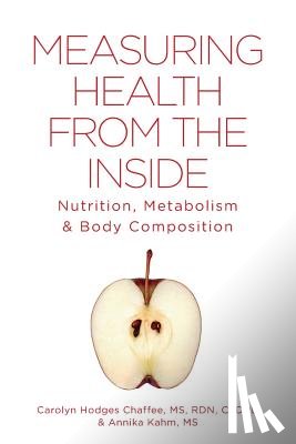 Chaffee, Carolyn Hodges, Kahm, Annika - Measuring Health From The Inside