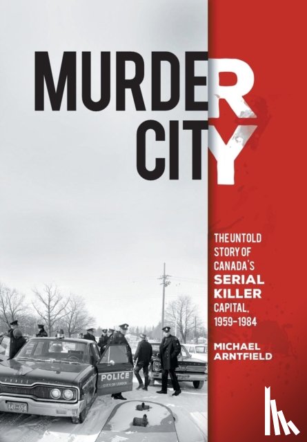 Arntfield, Michael - Murder City