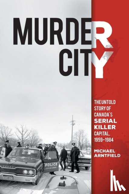Arntfield, Michael - Murder City