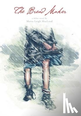 MacLeod, Moira Leigh - The Bread Maker
