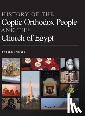 Morgan, Robert - History of the Coptic Orthodox People and the Church of Egypt