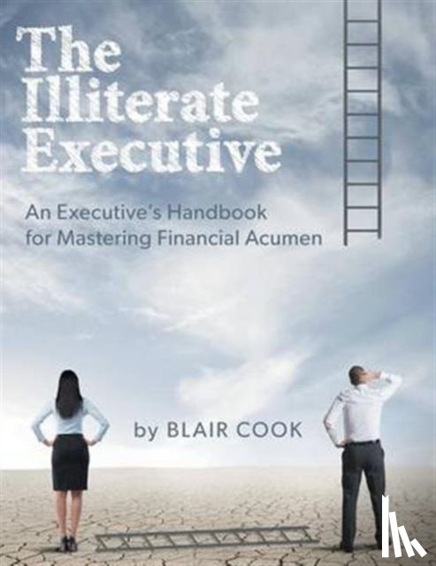 Cook, Blair - The Illiterate Executive