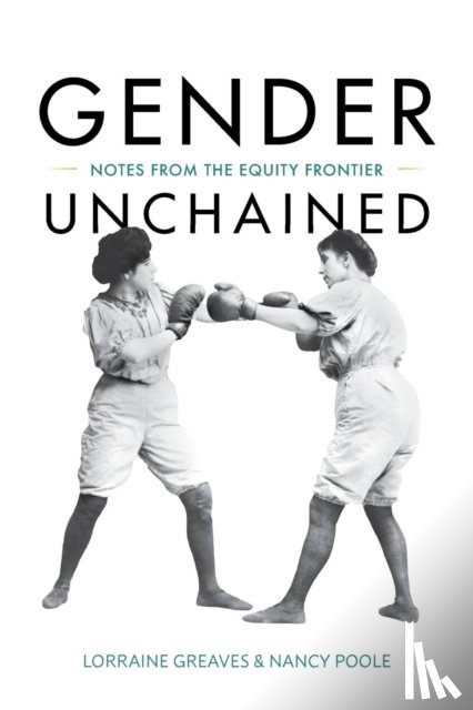 Greaves, Dr Lorraine (British Columbia Centre of Excellence for Women s Health, Poole, Nancy (British Columbia Centre of Excellence for Women s Health - Gender Unchained