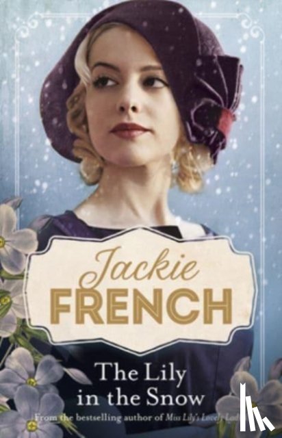 French, Jackie - The Lily in the Snow (Miss Lily, #3)