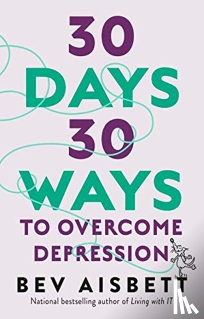 Aisbett, Bev - 30 Days 30 Ways To Overcome Depression