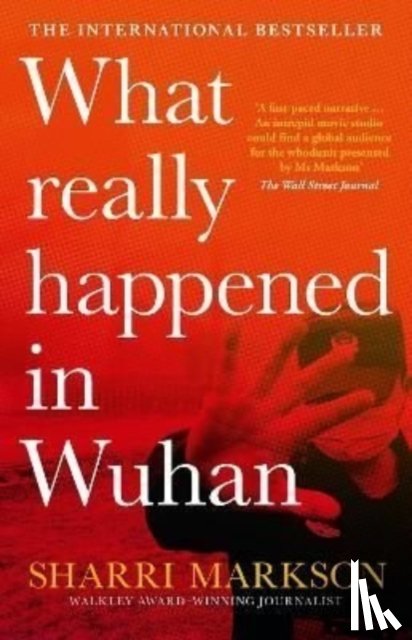 Markson, Sharri - What Really Happened In Wuhan
