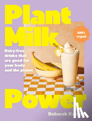 Kaloper, Deborah - Plant Milk Power