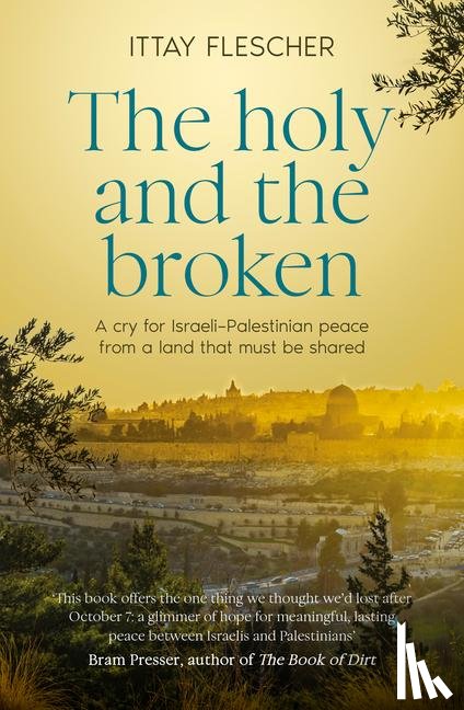Flescher, Ittay - The Holy and the Broken