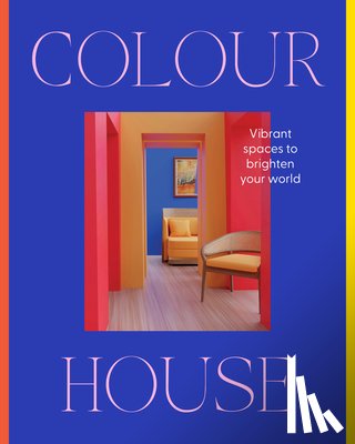 Design, Harper by - Colour House: Vibrant spaces to brighten your world