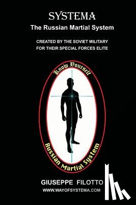 Filotto, Giuseppe - Systema: The Russian Martial System