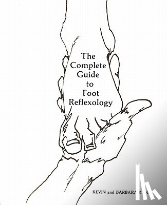 Kunz, Kevin - The Complete Guide to Foot Reflexology