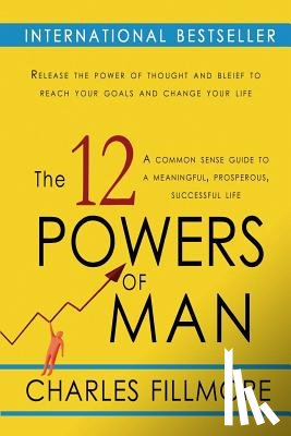 Fillmore, Charles - The Twelve Powers of Man