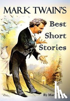 Twain, Mark - Mark Twain's Best Short Stories