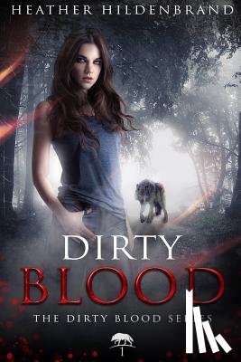 Hildenbrand, Heather - Dirty Blood