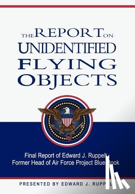 Ruppelt, Edward J. - The Report On Unidentified Flying Objects