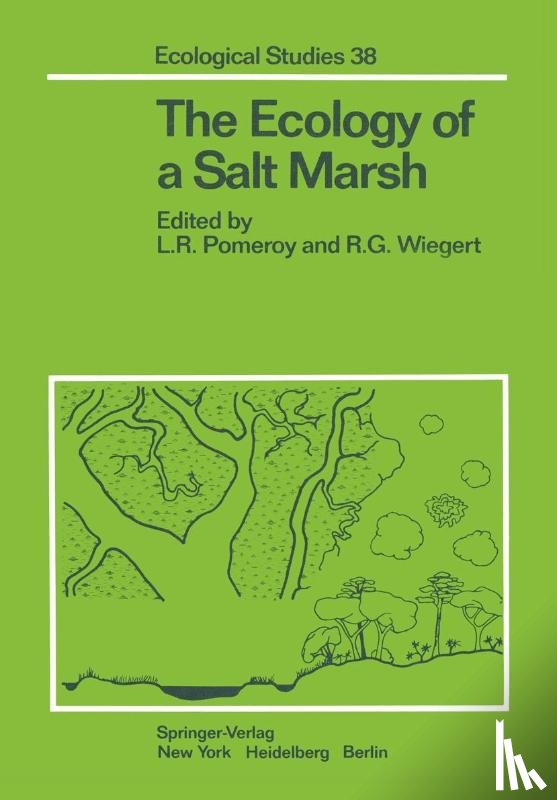 L. R. Pomeroy, R. G. Wiegert - The Ecology of a Salt Marsh
