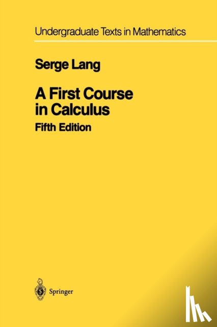 Serge Lang - A First Course in Calculus