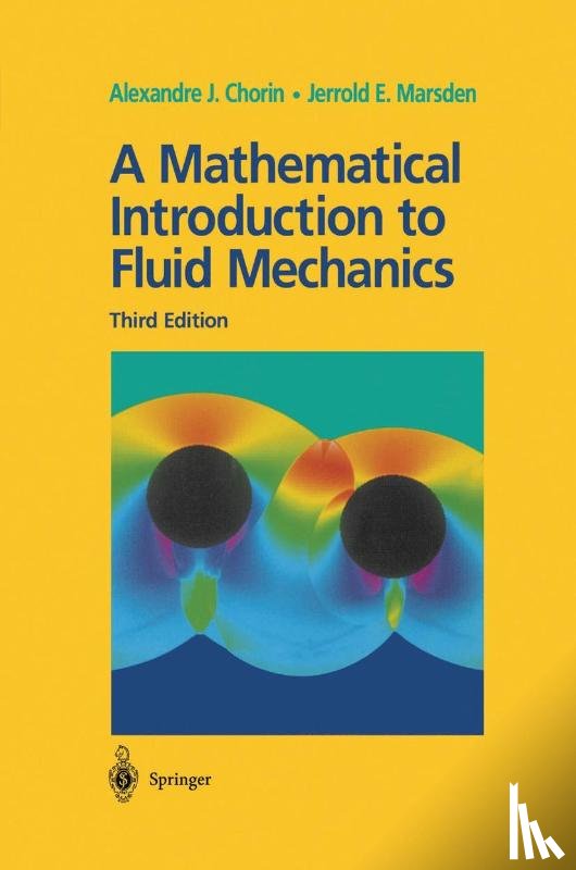 Chorin, Alexandre J., Marsden, Jerrold E. - A Mathematical Introduction to Fluid Mechanics