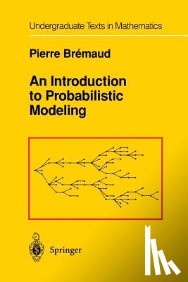 Bremaud, Pierre - An Introduction to Probabilistic Modeling