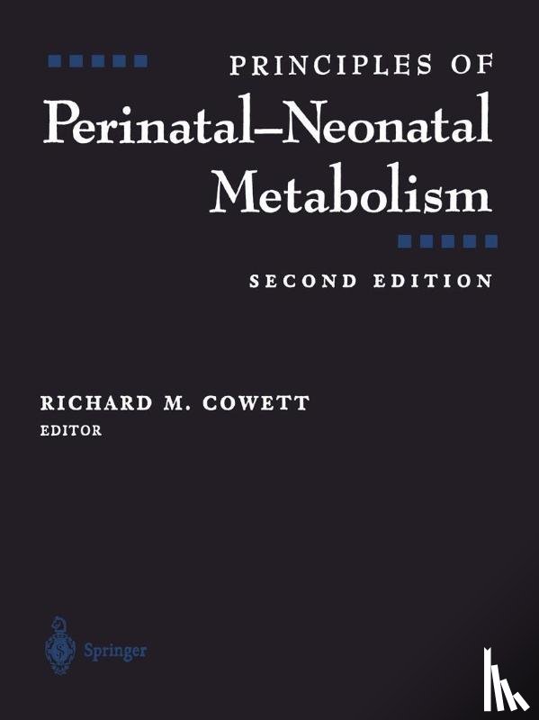 Richard M. Cowett - Principles of Perinatal-Neonatal Metabolism