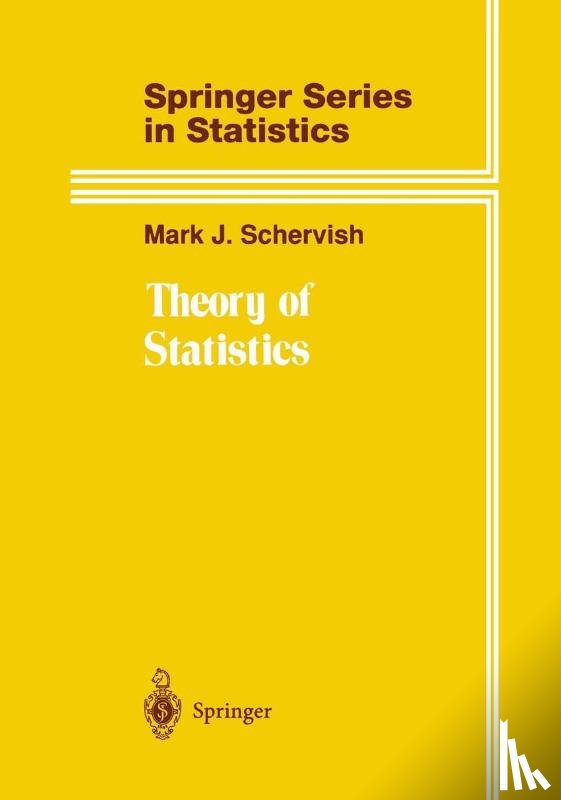 Schervish, Mark J. - Theory of Statistics