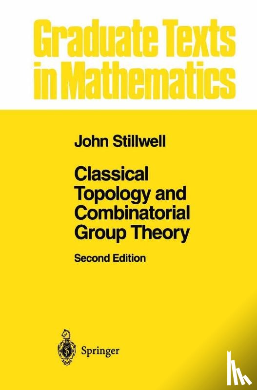 Stillwell, John - Classical Topology and Combinatorial Group Theory