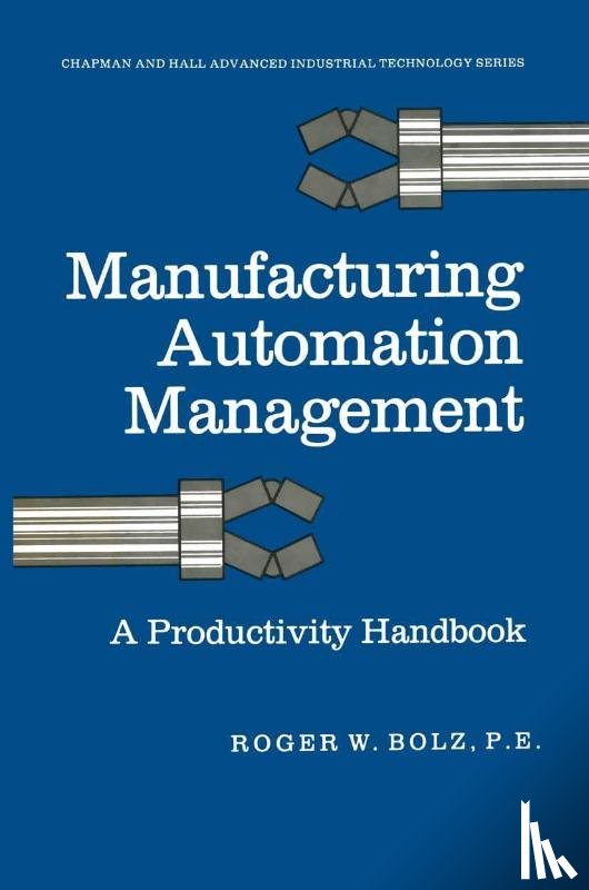 Roger W. Bolz - Manufacturing Automation Management