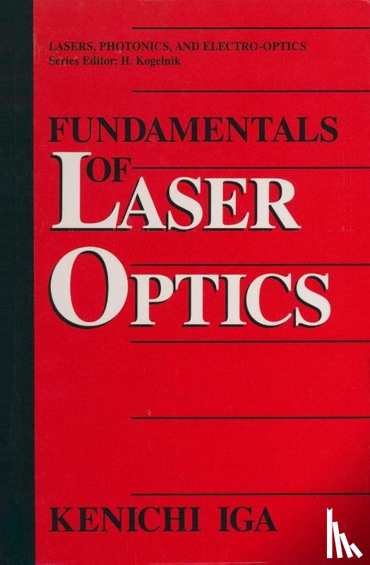 Kenichi Iga - Fundamentals of Laser Optics