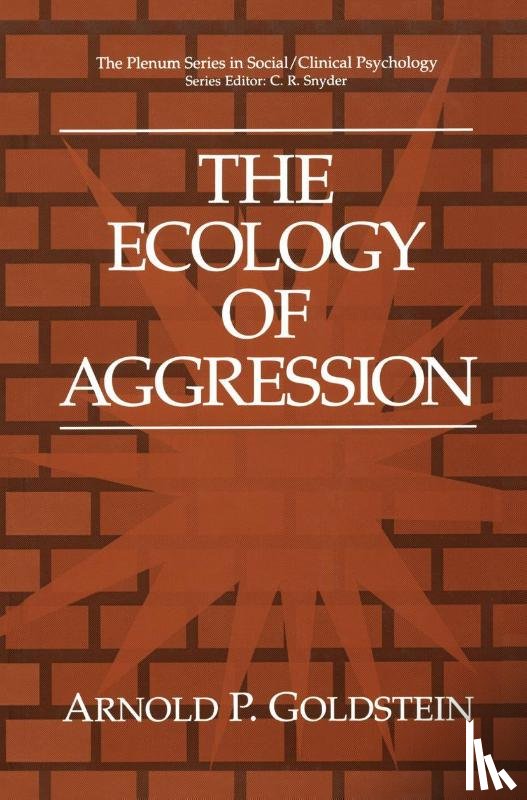Goldstein, Arnold P. - The Ecology of Aggression