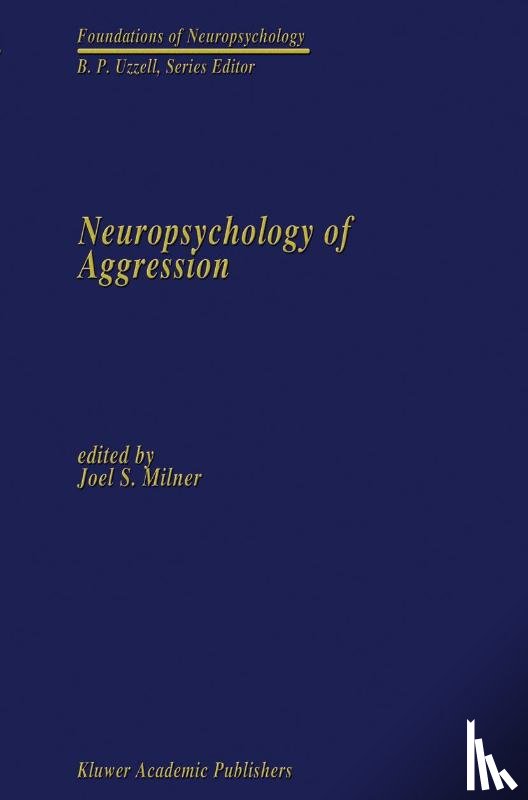  - Neuropsychology of Aggression
