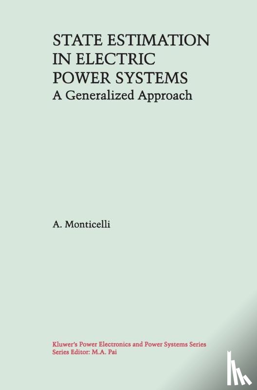 Monticelli, A. - State Estimation in Electric Power Systems